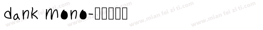 dank mono字体转换